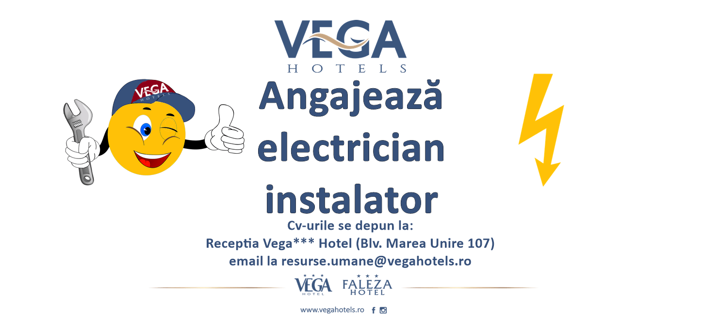 Angajare electrician / instalator Vega Hotels